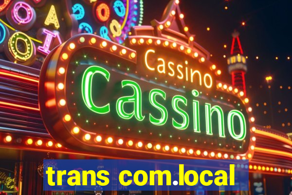 trans com.local